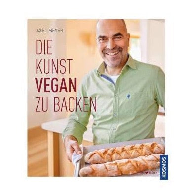 Axel Meyer: Die Kunst vegan zu backen, gebunden 160 Seiten